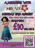 A Morning with Mirabel & Spider-Man Monday 3rd August 11am - 1pm